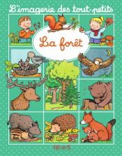 book cover of La forêt by Emilie Beaumont|Nathalie Bélineau