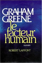 book cover of Le facteur humain by Edith Walter|Graham Greene