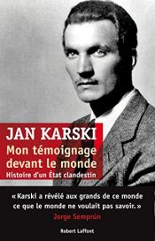 book cover of Mon témoignage devant le monde by Jan Karski