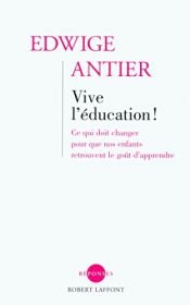 book cover of Vive l'éducation ! by Edwige Antier