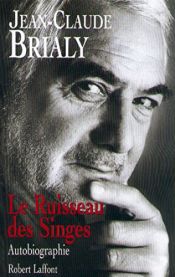 book cover of Le ruisseau des singes by Jean-Claude Brialy