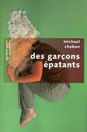 book cover of Des garçons épatants by Michael Chabon