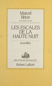 book cover of Les escales de la haute nuit by Marcel Brion