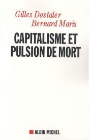 book cover of Capitalisme et pulsion de mort by Bernard Maris|Gilles Dostaler