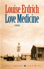 book cover of Love Medicine by Louise Erdrich