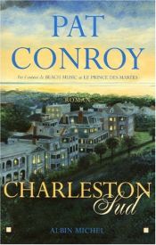 book cover of Charleston Sud by Pat Conroy