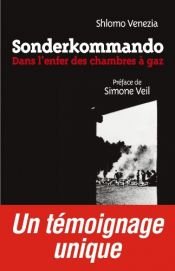 book cover of Sonderkommando : Dans l'enfer des chambres à gaz by Shlomo Venezia