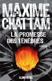 book cover of La Promesse des Ténèbres by Maxime Chattam