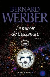 book cover of miroir de Cassandre (Le) by 베르나르 베르베르