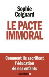 book cover of Le pacte immoral by Sophie Coignard