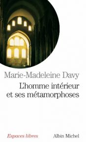 book cover of L'homme intérieur et ses métamorphoses by Marie-Madeleine Davy