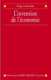 book cover of L'invenzione dell'economia by Serge Latouche