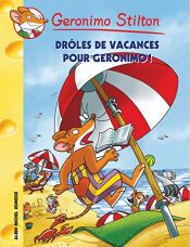 book cover of Drôles de vacances pour Géronimo ! by Geronimo Stilton|Titi Plumederat