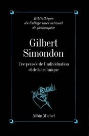 book cover of Gilbert Simondon : Une pensée de l'individuation et de la technique by Collectif