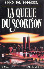 book cover of La queue du scorpion by Christian Gernigon