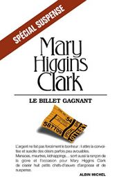 book cover of Billet gagnant,le by Mary Higgins Clark