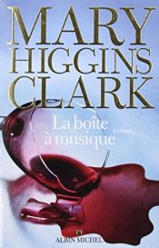 book cover of La boîte à musique by Anne Damour|Mary Higgins Clark