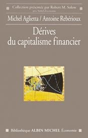 book cover of Dérives du capitalisme financier by Antoine Rebérioux|Michel Aglietta