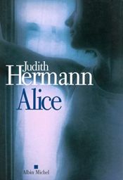 book cover of Alice by Dominique Autrand|Judith Hermann