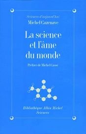 book cover of La Science et l'âme du monde by Michel Cazenave