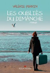 book cover of Les Oubliés du dimanche by Valérie Perrin