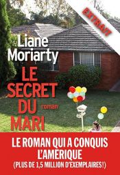 book cover of Extrait gratuit «Le Secret du mari» by Liane Moriarty