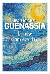 book cover of La Valse des arbres et du ciel by Jean-Michel Guenassia