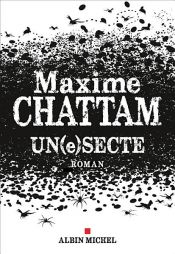 book cover of Un(e)secte by Maxime Chattam