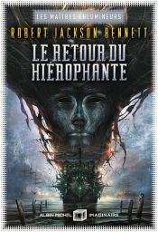 book cover of Le Retour du hiérophante by Robert Jackson Bennett