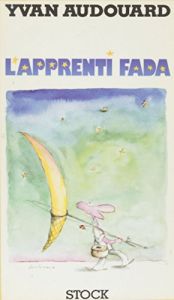 book cover of L'apprenti fada by Yvan Audouard