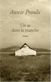 book cover of Un as dans la manche by Annie Proulx