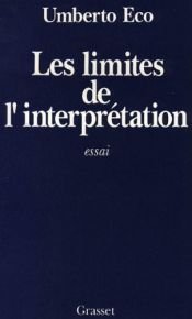 book cover of Les limites de l'interprétation by Umberto Eco