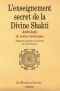 L'Enseignement secret de la divine Shakti : Anthologie de textes tantriques