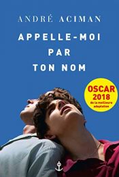 book cover of APPELLE-MOI PAR TON NOM by André Aciman