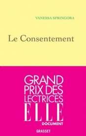book cover of Le consentement by Vanessa Springora