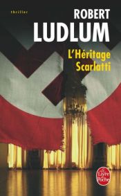 book cover of L'Héritage Scarlatti by Robert Ludlum
