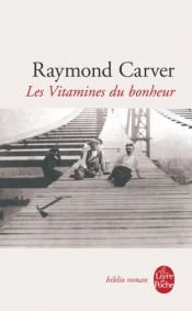 book cover of Les Vitamines du bonheur by Raymond Carver