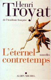 book cover of L'Eternel Contretemps by Henri Troyat