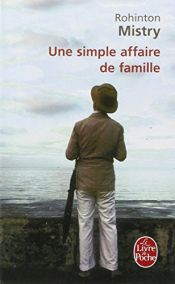 book cover of Une simple affaire de famille by Rohinton Mistry