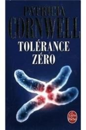 book cover of Tolérance zéro by Patricia Cornwell