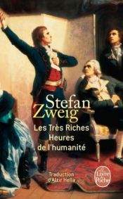 book cover of Les Très Riches Heures de l'humanité by Stefan Zweig