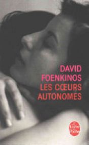 book cover of Les cœurs autonomes by David Foenkinos