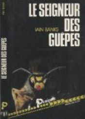 book cover of Le seigneur des guêpes by Iain Banks