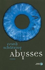 book cover of Abysses by Frank Schätzing