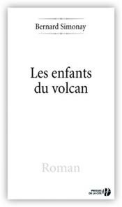 book cover of Les enfants du volcan by Bernard Simonay