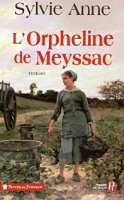 book cover of L'orpheline de Meyssac by Sylvie Anne