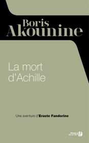 book cover of La Mort d'Achille by Boris Akounine