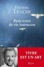 book cover of Petit Traite De Vie Interieure Fl by Frédéric Lenoir