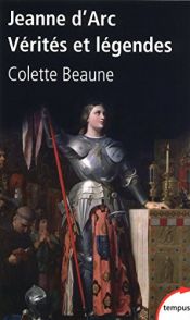 book cover of Jeanne d'Arc, vérités et légendes by Colette Beaune