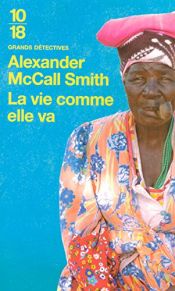 book cover of La vie comme elle va by Alexander McCall Smith